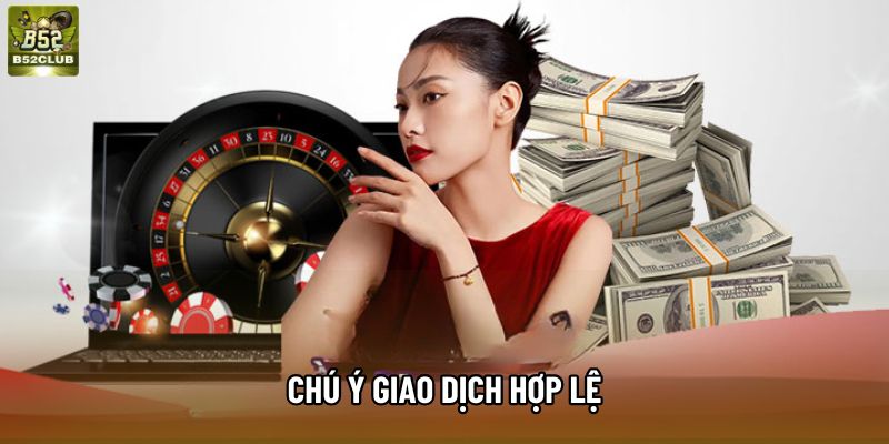 Chú ý giao dịch hợp lệ