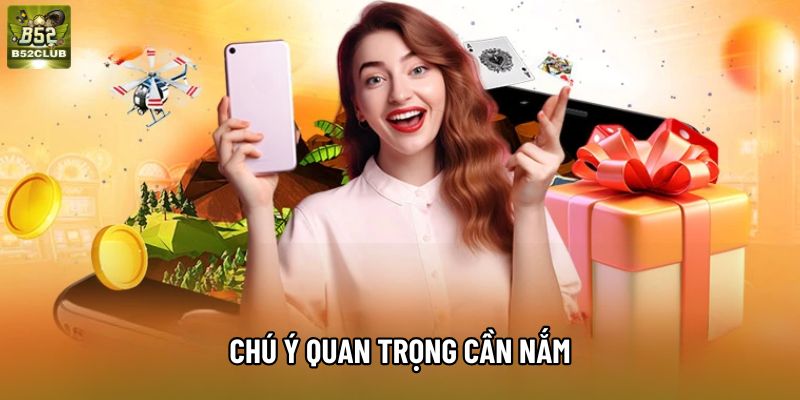 Chú ý quan trọng cần nắm