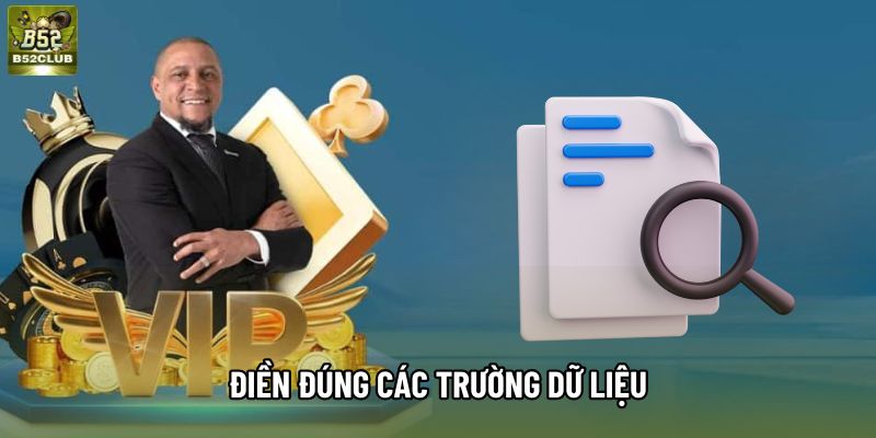 Điền đúng các trường dữ liệu Điền đúng các trường dữ liệu