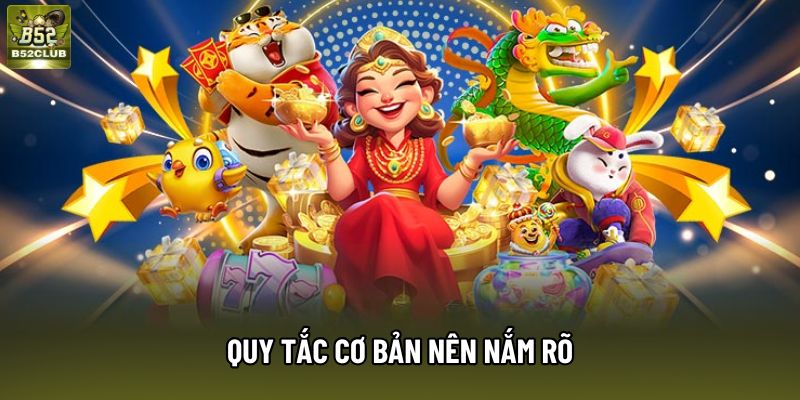Quy tắc cơ bản nên nắm rõ