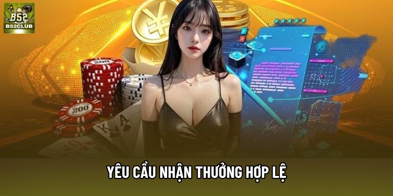 Yêu cầu nhận thưởng hợp lệ